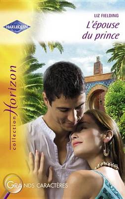 Book cover for L'Epouse Du Prince (Harlequin Horizon)