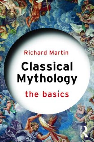 Cover of Classical Mythology: The Basics