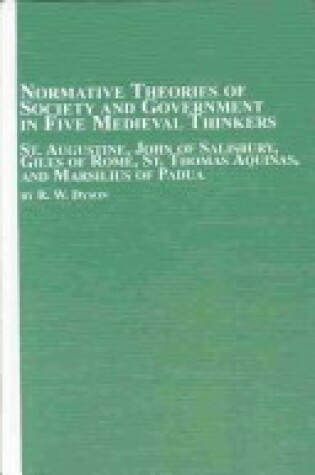 Cover of Normative Theories of Society and Government in Five Medieval Thinkers