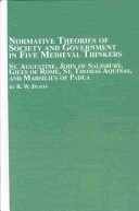 Cover of Normative Theories of Society and Government in Five Medieval Thinkers