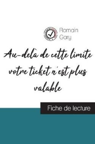 Cover of Au-dela de cette limite votre ticket n'est plus valable de Romain Gary (fiche de lecture et analyse complete de l'oeuvre)