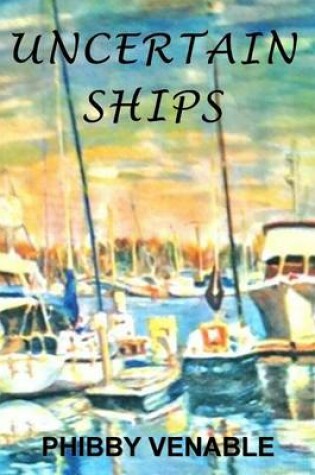 Cover of Uncertain Ships