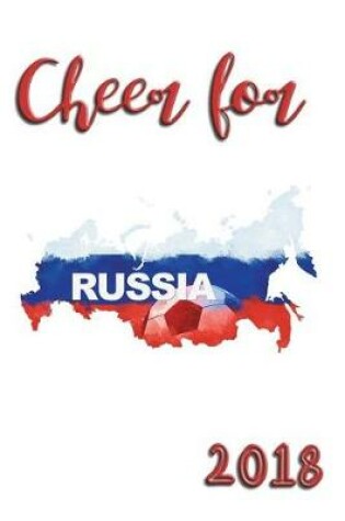 Cover of Cheer For Russia 2018