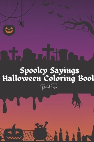 Cover of Spooky Sayings Halloween Coloring Book