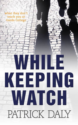 Book cover for While Keeping Watch