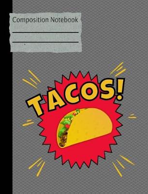 Book cover for Tacos Composition Notebook - Sketchbook