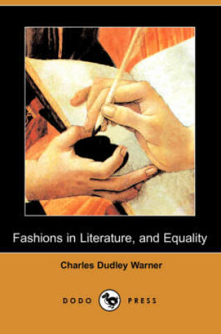 Cover of Fashions in Literature, and Equality (Dodo Press)
