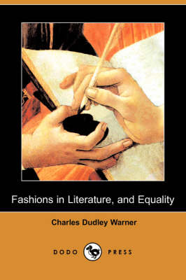 Book cover for Fashions in Literature, and Equality (Dodo Press)