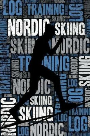 Cover of Nordic Skiing Training Log and Diary