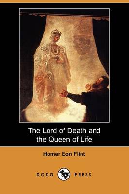 Book cover for The Lord of Death and the Queen of Life (Dodo Press)