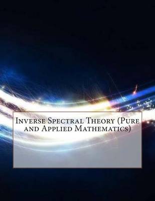 Book cover for Inverse Spectral Theory (Pure and Applied Mathematics)