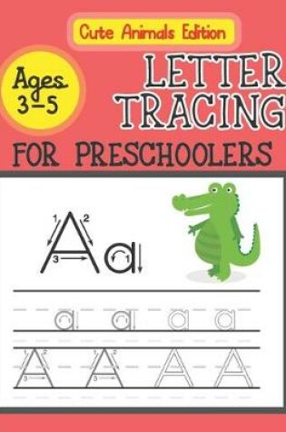 Cover of Letter Tracing for Preschoolers Ages 3-5