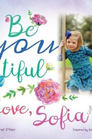 Cover of Be You Tiful Love, Sofia