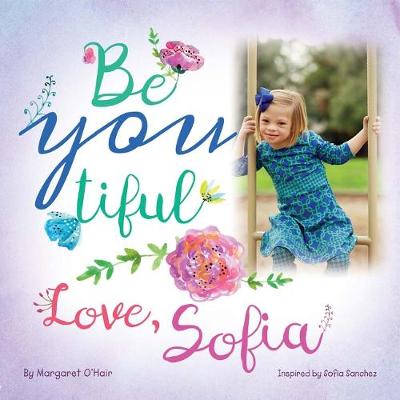 Book cover for Be You Tiful Love, Sofia