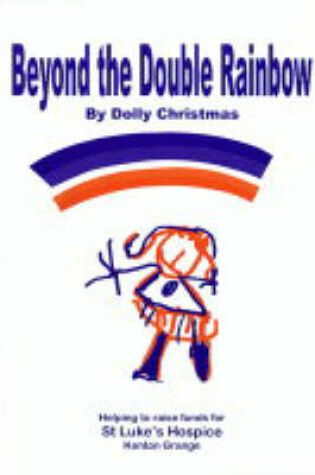 Cover of Beyond the Double Rainbow