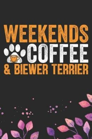 Cover of Weekends Coffee & Biewer Terrier