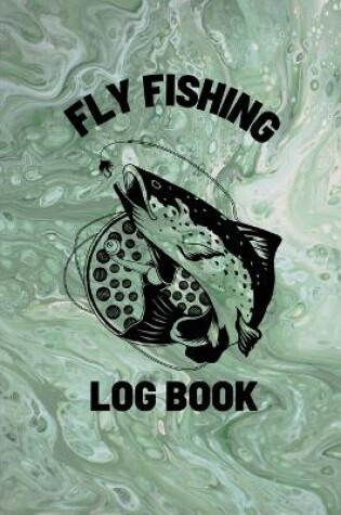 Cover of Fly Fishing Log Book