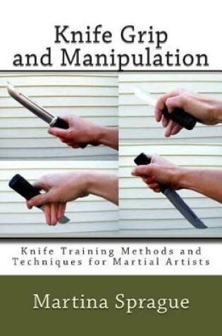 Cover of Knife Grip and Manipulation