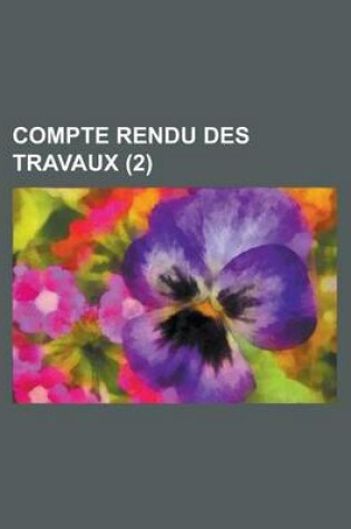 Cover of Compte Rendu Des Travaux (2)