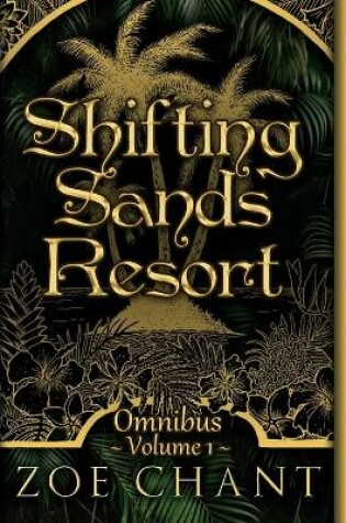 Cover of Shifting Sands Resort Omnibus Volume 1