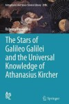 Book cover for The Stars of Galileo Galilei and the Universal Knowledge of Athanasius Kircher