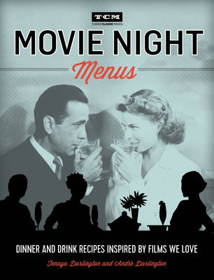 Book cover for Turner Classic Movies: Movie Night Menus