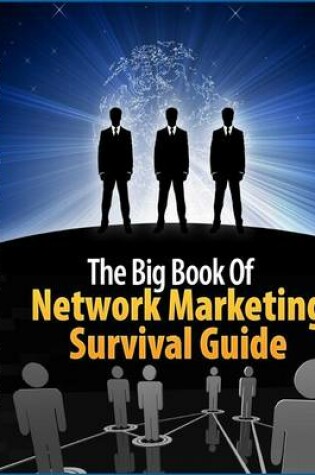 Cover of The Big Book of Network Marketing Survival Guide