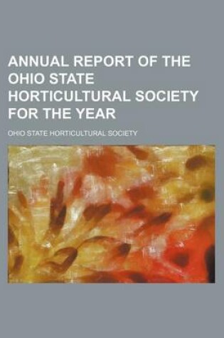 Cover of Annual Report of the Ohio State Horticultural Society for the Year