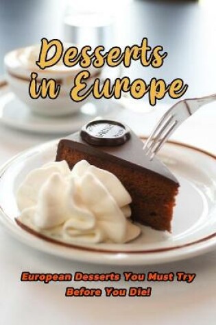 Cover of Desserts in Europe