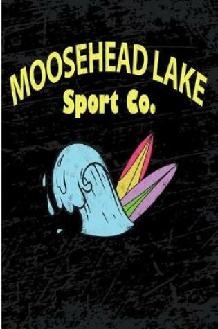 Cover of Moosehead Lake Sport Co