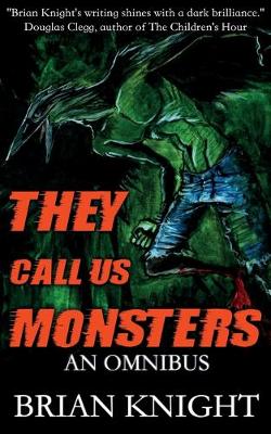 Book cover for They Call Us Monsters
