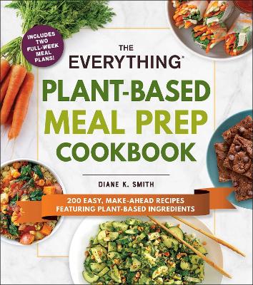 Cover of The Everything Plant-Based Meal Prep Cookbook