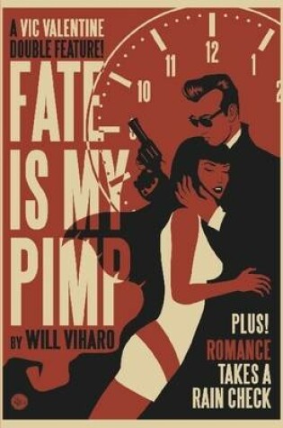 Cover of Fate Is My Pimp/Romance Takes a Rain Check