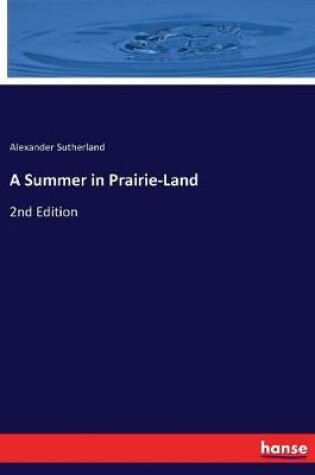 Cover of A Summer in Prairie-Land