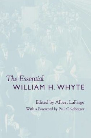 Cover of The Essential William H. Whyte