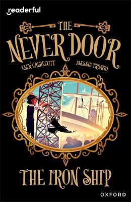 Book cover for Readerful Independent Library: Oxford Reading Level 20: The Never Door Â· The Iron Ship