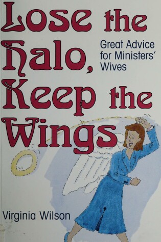 Cover of Lose the Halo, Keep the Wings