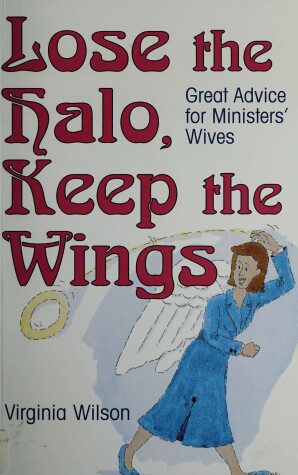 Book cover for Lose the Halo, Keep the Wings