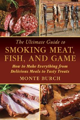 Book cover for The Ultimate Guide to Smoking Meat, Fish, and Game