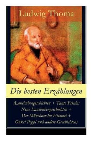 Cover of Die besten Erzählungen (Lausbubengeschichten + Tante Frieda