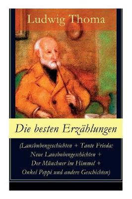 Book cover for Die besten Erzählungen (Lausbubengeschichten + Tante Frieda