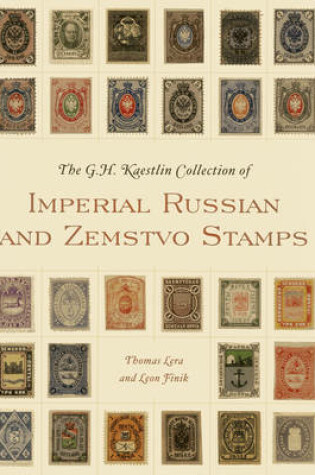 Cover of The GH Kaestlin Collection of Imperial Russian and Zemstvo Stamps