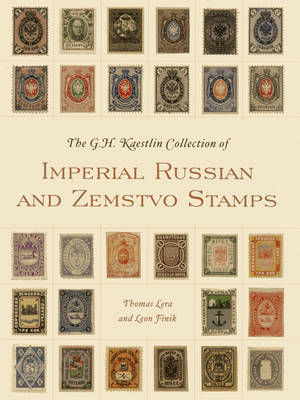 Book cover for The GH Kaestlin Collection of Imperial Russian and Zemstvo Stamps