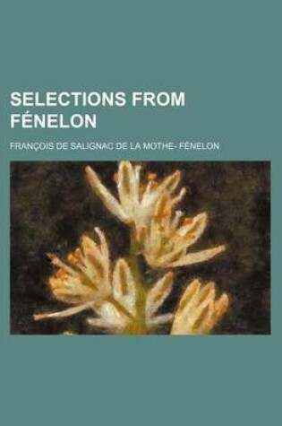 Cover of Selections from Fenelon