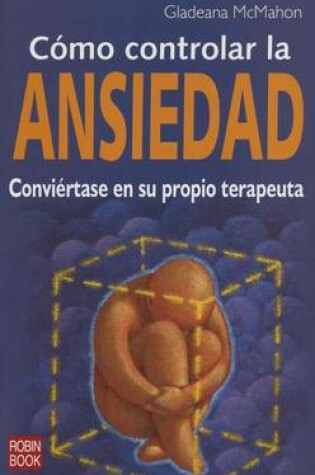 Cover of C�mo Controlar La Ansiedad