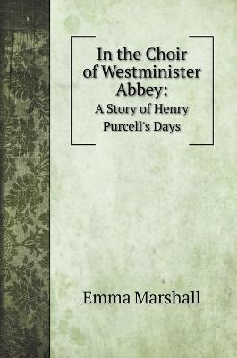 Book cover for In the Choir of Westminister Abbey