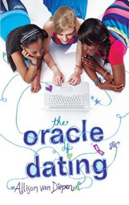The Oracle Of Dating by Allison Van Diepen