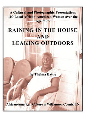 Book cover for Raining in the House and Leaking Outdoors