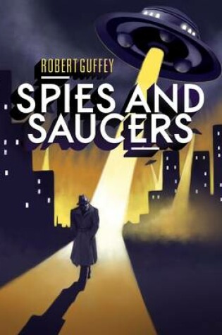 Cover of Spies and Saucers