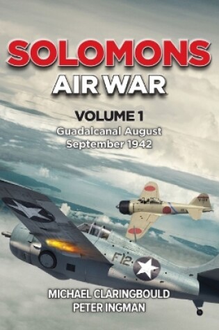 Cover of Solomons Air War Volume 1